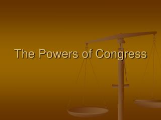 The Powers of Congress