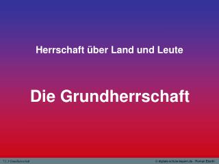 Herrschaft über Land und Leute