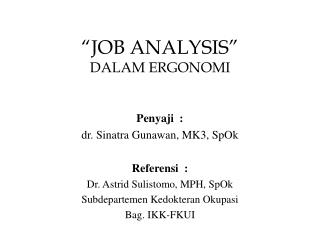 “JOB ANALYSIS” DALAM ERGONOMI