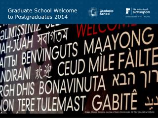 Graduate School Welcome to Postgraduates 2014