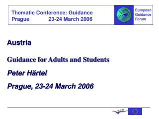 Austria Guidance for Adults and Students Peter Härtel Prague, 23-24 March 2006