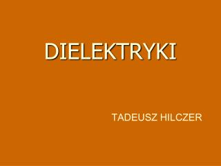 DIELEKTRYKI