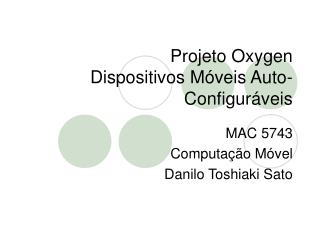 Projeto Oxygen Dispositivos Móveis Auto-Configuráveis
