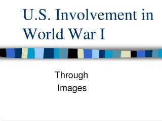 U.S. Involvement in World War I