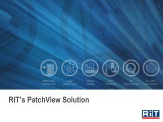 RiT ’ s PatchView Solution