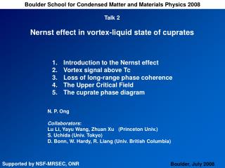 Introduction to the Nernst effect Vortex signal above Tc Loss of long-range phase coherence