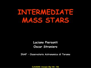 INTERMEDIATE MASS STARS