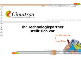 Ihr Technologiepartner stellt sich vor