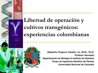 Libertad de operación y cultivos transgénicos: experiencias colombianas