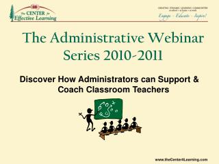 The Administrative Webinar Series 2010-2011