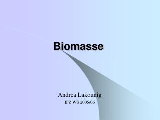 Biomasse