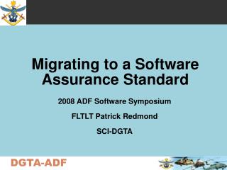 Migrating to a Software Assurance Standard