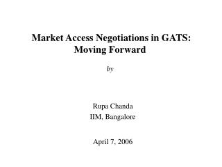 Market Access Negotiations in GATS: Moving Forward by