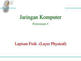 Lapisan Fisik -(Layer Physical)