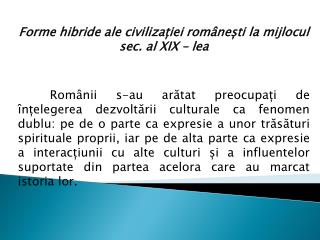 Forme hibride ale civilizației românești la mijlocul sec. al XIX – lea
