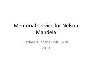 Memorial service for Nelson Mandela