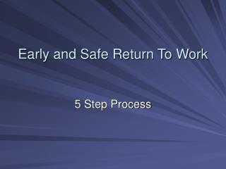 Early and Safe Return To Work