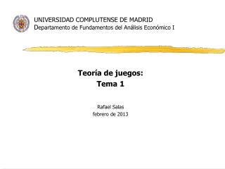 UNIVERSIDAD COMPLUTENSE DE MADRID D epartamento de Fundamentos del Análisis Económico I
