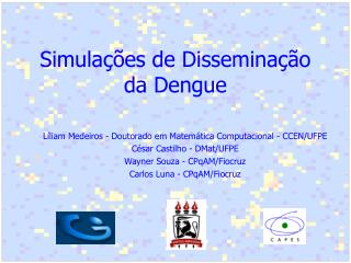 Simulações de Disseminação da Dengue