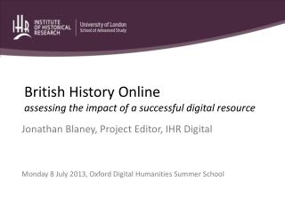 British History Online assessing the impact of a successful digital resource