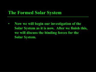 The Formed Solar System
