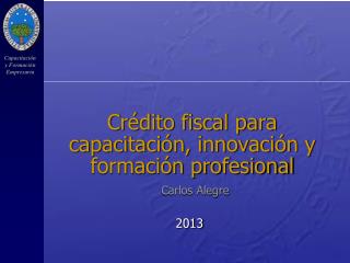 Crédito fiscal para capacitación, innovación y formación profesional