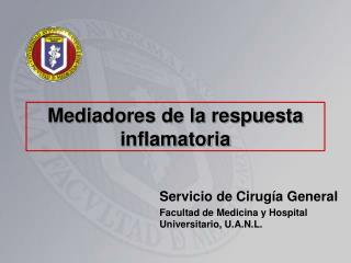 Mediadores de la respuesta inflamatoria