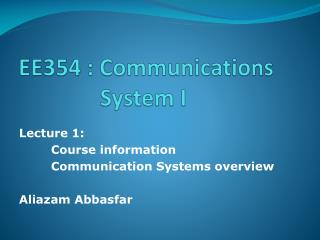 EE354 : Communications 		 System I
