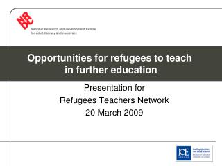 Presentation for Refugees Teachers Network 20 March 2009