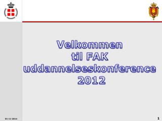 Velkommen til FAK uddannelseskonference 2012