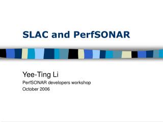 SLAC and PerfSONAR