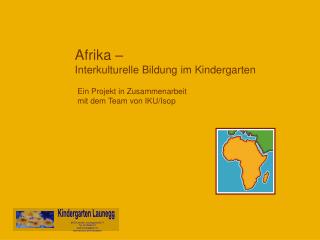 Afrika – Interkulturelle Bildung im Kindergarten