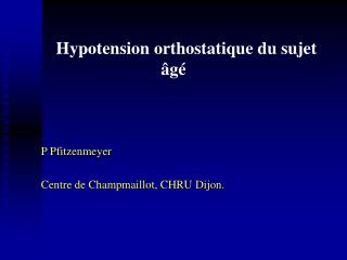Hypotension orthostatique du sujet âgé