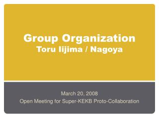 Group Organization Toru Iijima / Nagoya