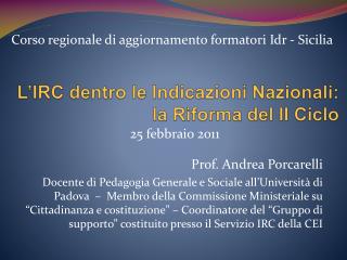 L’IRC dentro le Indicazioni Nazionali: la Riforma del II Ciclo