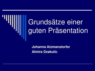 Grundsätze einer guten Präsentation