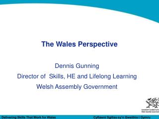 The Wales Perspective