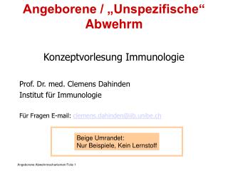 Angeborene / „Unspezifische“ Abwehrm