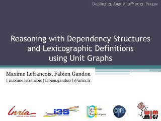 Reasoning with Dependency Structures and Lexicographic Definitions using Unit Graphs