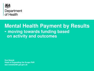 Mental Health Payment by Results - moving towards funding based on activity and outcomes