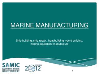 MARINE MANUFACTURING