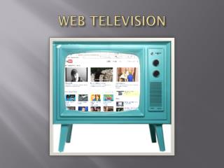 WEB TELEVISION