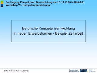 Fachtagung Perspektiven Berufsbildung am 12./13.10.05 in Bielefeld