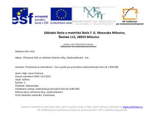 Základní škola a mateřská škola T. G. Masaryka Milovice, Školská 112, 28923 Milovice