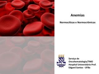 Anemias Normocíticas e Normocrômicas