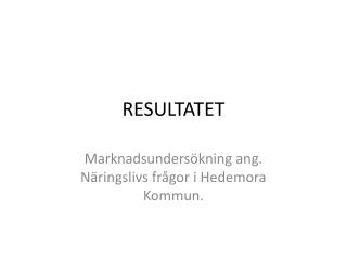 RESULTATET