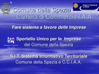 Comune della Spezia Camera di Commercio I.A.A.