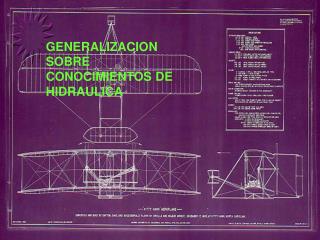 GENERALIZACION SOBRE CONOCIMIENTOS DE HIDRAULICA