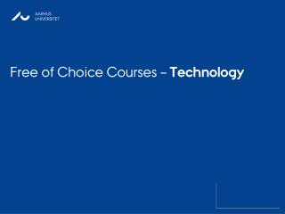 Free of Choice Courses – Technology