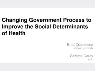 Changing Government Process to Improve the Social Determinants of Health